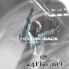 JJ Hairston - Not Holding Back (2021) FLAC