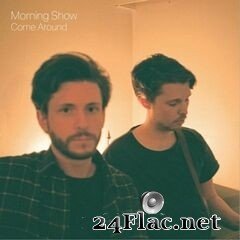 Morning Show - Come Around (2021) FLAC