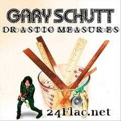 Gary Schutt - Drastic Measures (2020) FLAC
