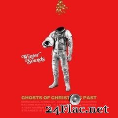 The Winter Sounds - Ghosts of Christmas Past (2020) FLAC