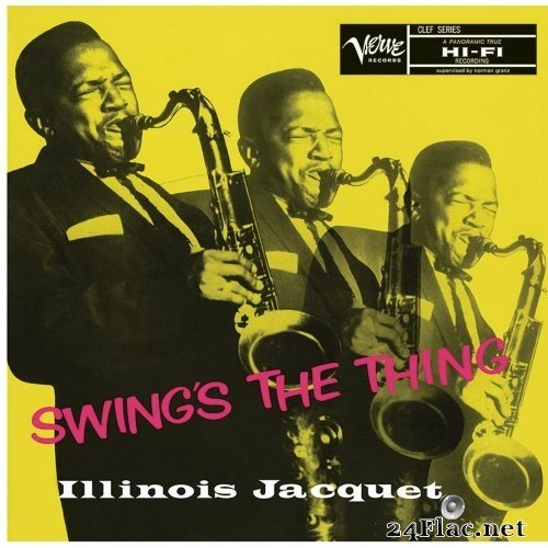 Illinois Jacquet - Swing&#039;s The Thing (1957/2014) Hi-Res