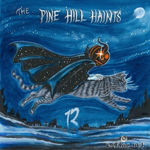 The Pine Hill Haints - 13 (2020) Hi-Res