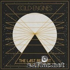 Cold Engines - The Last Resort (2021) FLAC