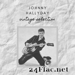 Johnny Hallyday - Vintage Selection (2020) FLAC