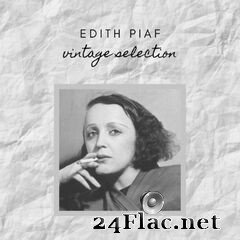 Édith Piaf - Vintage Selection (2020) FLAC