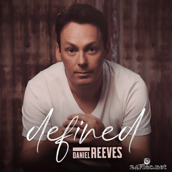 Daniel Reeves - Defined (2021) Hi-Res
