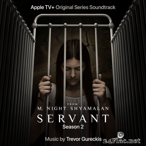 Trevor Gureckis - Servant: Season 2 (Apple TV+ Original Series Soundtrack) (2021) Hi-Res