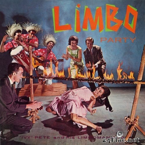 Ivy Pete and His Limbomaniacs - Limbo Party (Remastered from the Original Somerset Tapes) (1962) Hi-Res