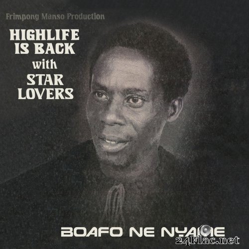 Star Lovers - Boafo Ne Nyame (2021) Hi-Res