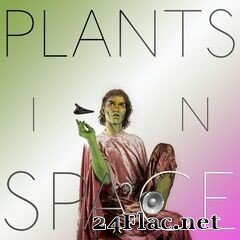 Maximilian Goolsbey - Plants in Space (2021) FLAC