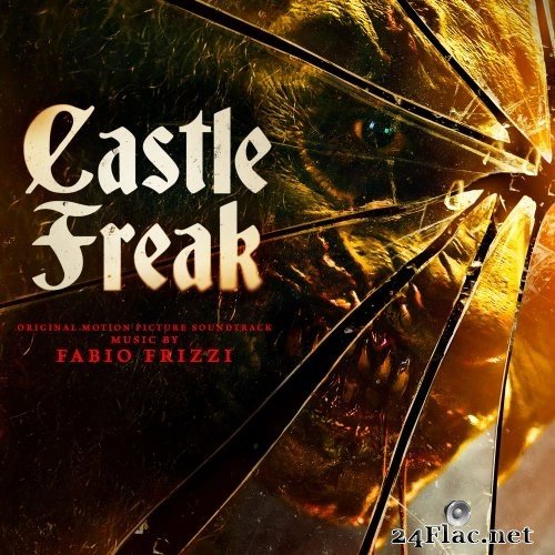 Fabio Frizzi - Castle Freak (Original Motion Picture Soundtrack) (2021) Hi-Res