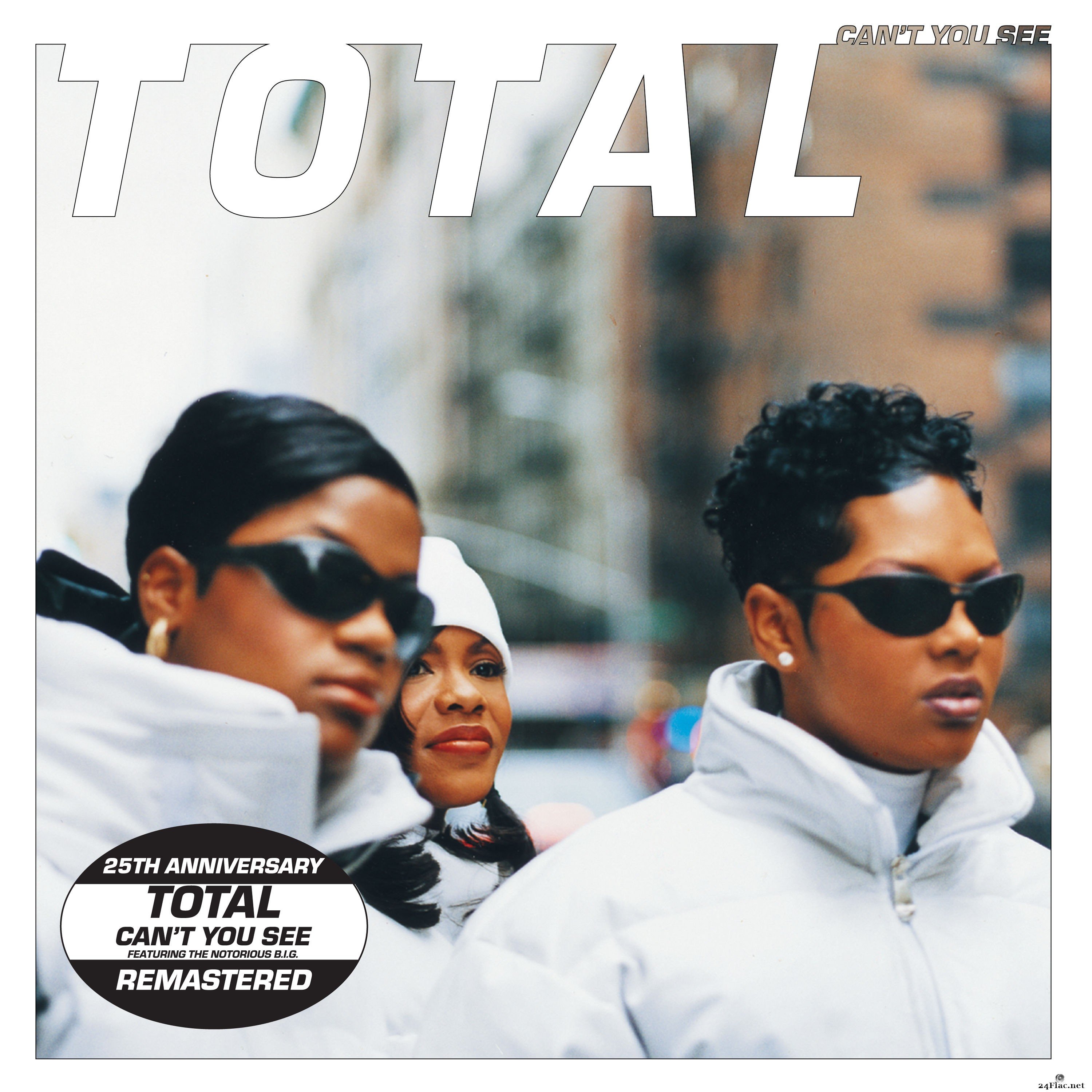 Total - Can’t You See (25th Anniversary - Remastered) (2021) Hi-Res