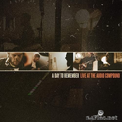 A Day To Remember - Live at The Audio Compound (2021) Hi-Res