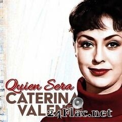 Caterina Valente - Quien Sera (2021) FLAC