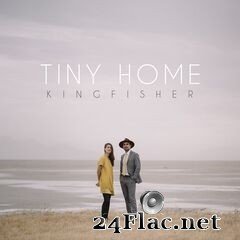 Tiny Home - Kingfisher (2020) FLAC