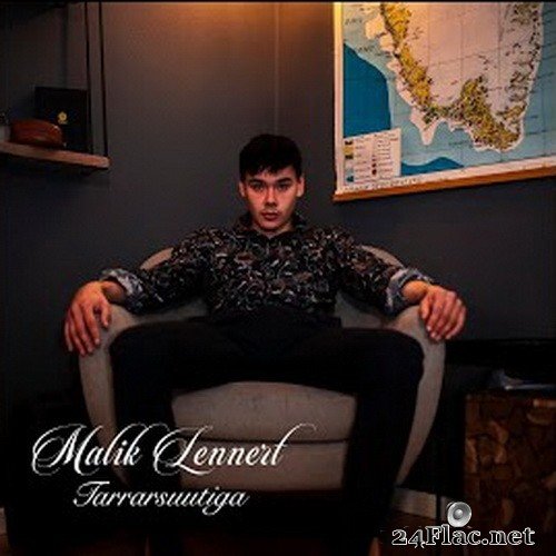 Malik Lennert - Tarrarsuutiga (2021) Hi-Res