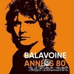 Daniel Balavoine - Balavoine Années 80 EP (2021) FLAC