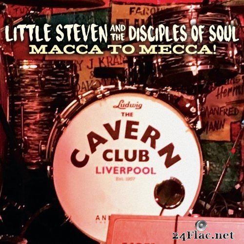 Little Steven and The Disciples of Soul - Macca To Mecca! (Live) (2021) Hi-Res