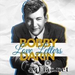 Bobby Darin - Love Letters (2021) FLAC