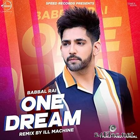 Babbal Rai - One Dream (Remix) (2015) FLAC