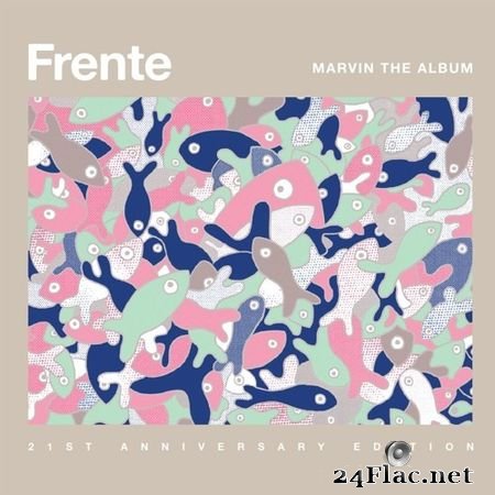 Frente! - Marvin The Album- 21st Anniversary Edition (Deluxe Edition) (2014) (24bit Hi-Res) FLAC