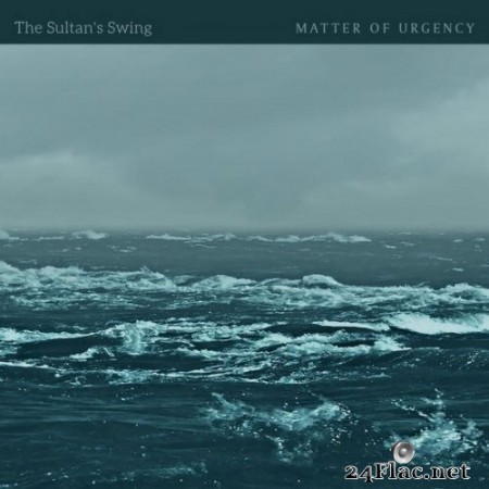 The Sultan&#039;s Swing - Matter of Urgency (2021) Hi-Res