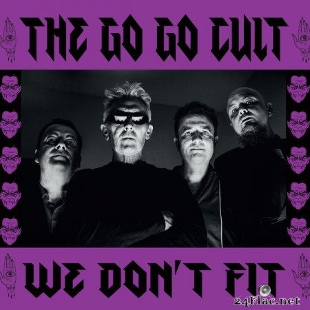 The Go Go Cult - We Don&#039;t Fit (2021) FLAC