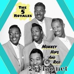 The “5” Royales - Monkey Hips and Rice (2020) FLAC