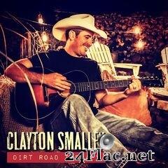 Clayton Smalley - Dirt Road Therapy (2020) FLAC