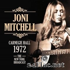 Joni Mitchell - Carnegie Hall 1972 (2021) FLAC