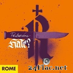 Rome - Parlez-Vous Hate? (2021) FLAC