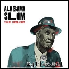 Alabama Slim - The Parlor (2021) FLAC