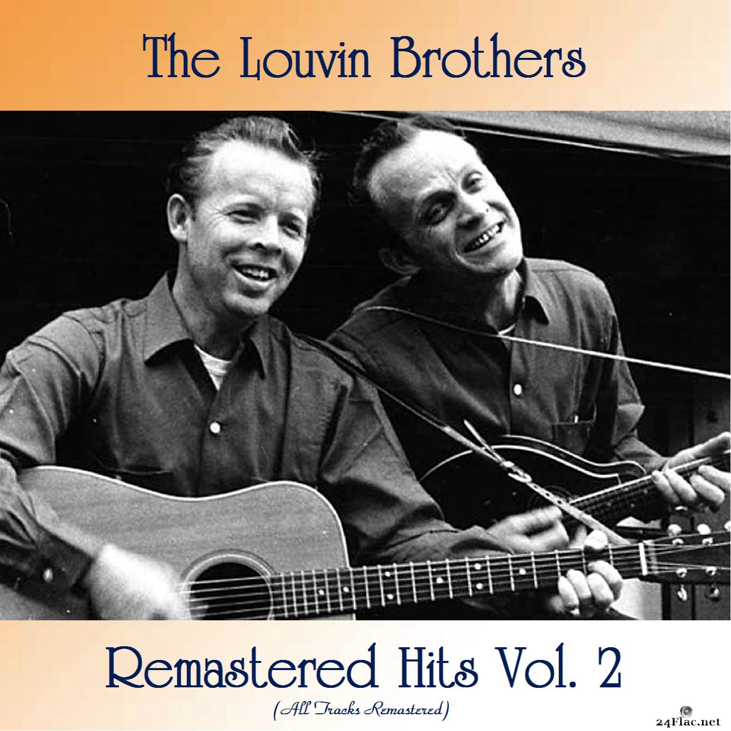 The Louvin Brothers - Remastered Hits Vol. 2 (All Tracks Remastered) (2021) FLAC
