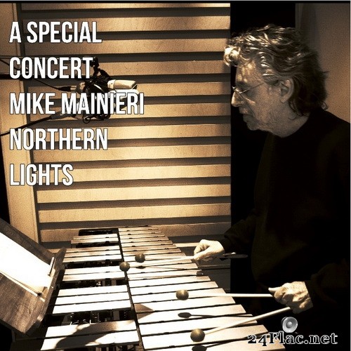 Mike Mainieri Northern Lights (Bendik Hofseth, Bugge Wesseltoft, Lars Danielsson, Audun Kleive) - A Special Concert: Live from Rainbow Studio (2010) Hi-Res