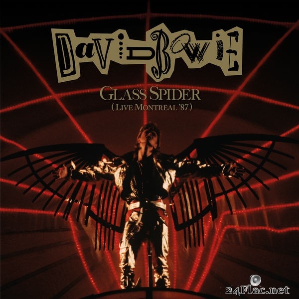 David Bowie - Glass Spider (Live Montreal &#039;87, 2018 Remastered Version) (2019) Hi-Res