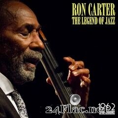Ron Carter - The Legend of Jazz (2021) FLAC