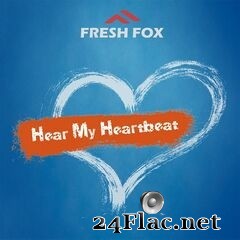 Fresh Fox - Hear My Heartbeat (2020) FLAC