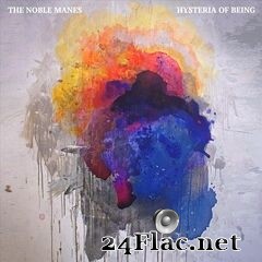 The Noble Manes - Hysteria of Being (2020) FLAC