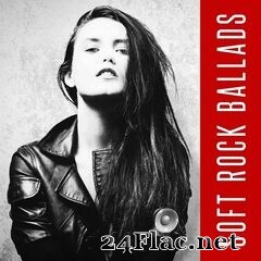 - Soft Rock Ballads (2021) FLAC