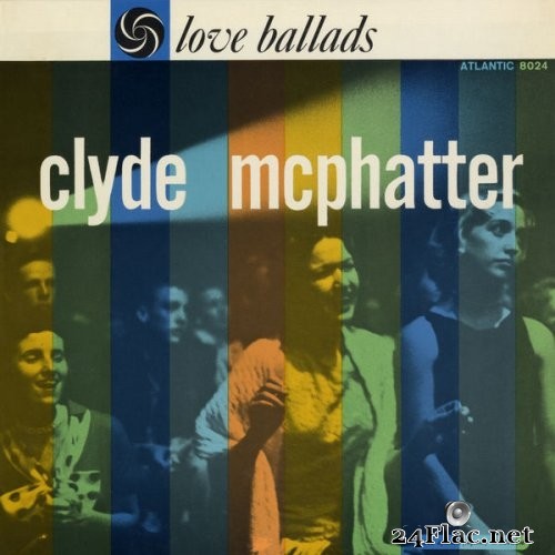 Clyde McPhatter - Love Ballads (1958/2012) Hi-Res