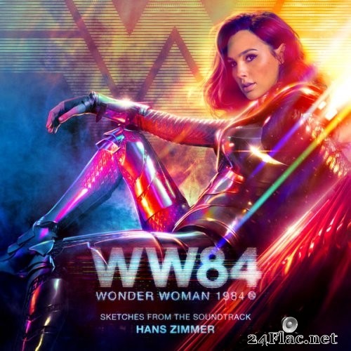 Hans Zimmer - Wonder Woman 1984 (Sketches from the Soundtrack) (2021) Hi-Res