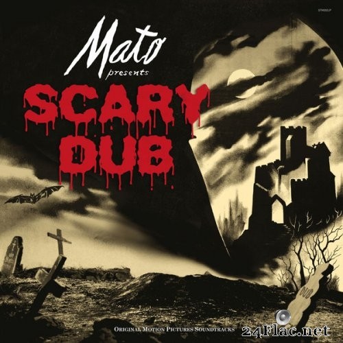 Mato - Scary Dub (2021) Hi-Res