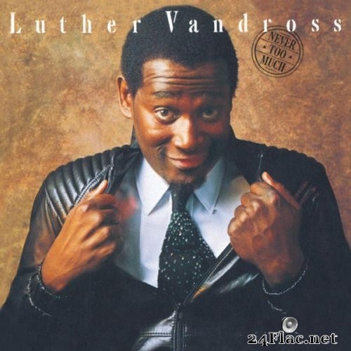 Luther Vandross - Never Too Much (1981/2004) Hi-Res
