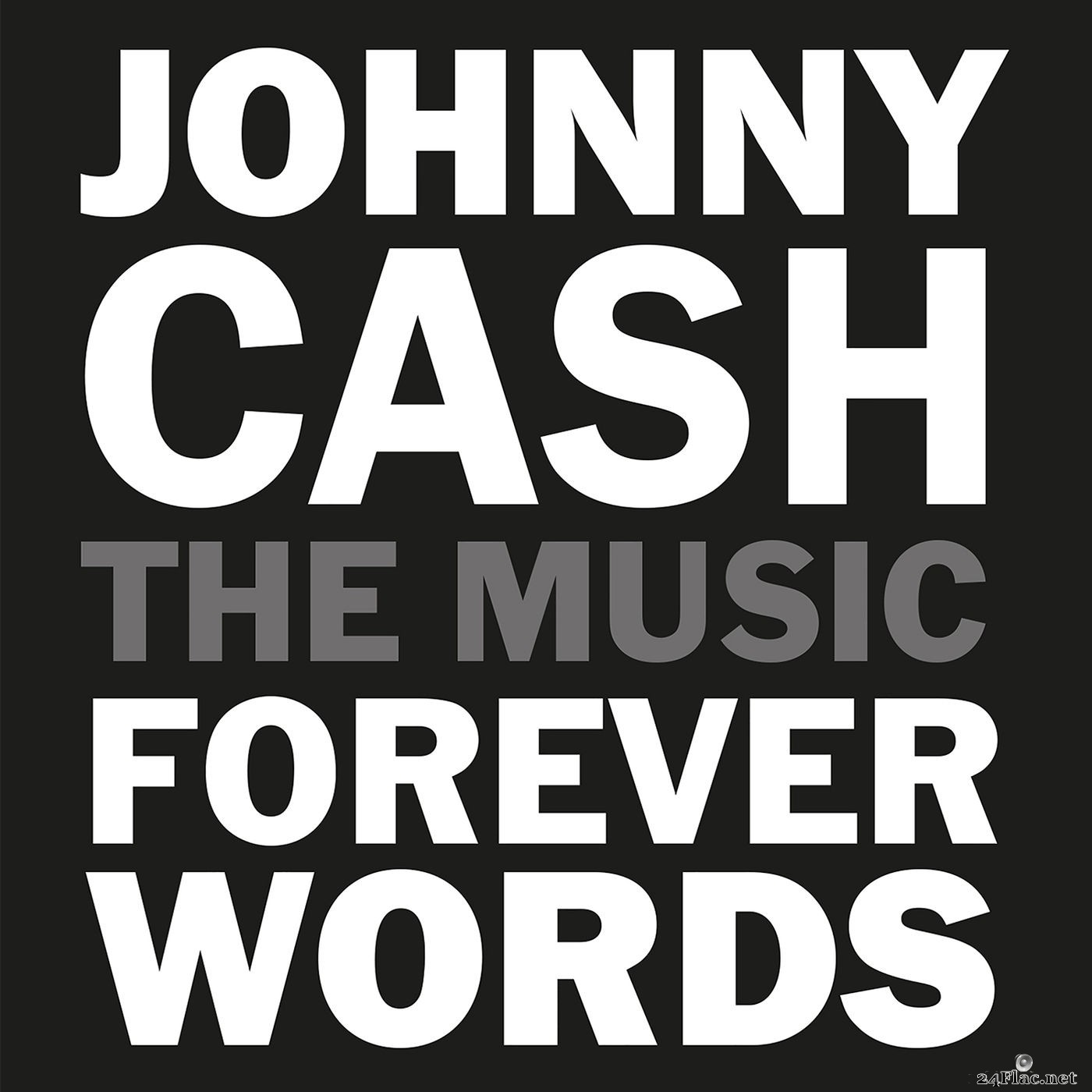 Johnny Cash - Johnny Cash: Forever Words Expanded [29 Tracks] (2021) Hi-Res
