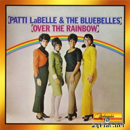 Patti Labelle & The Bluebelles - Over The Rainbow (1966/2012) Hi-Res
