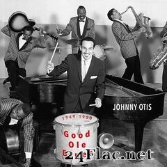 Johnny Otis - Good Ole Blues 1949-1950 (2020) FLAC