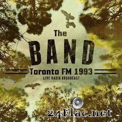 The Band - Toronto FM 1993 (Live) (2021) FLAC