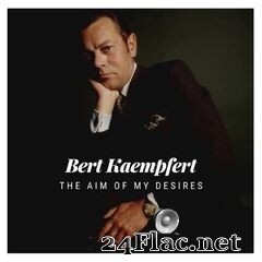 Bert Kaempfert - The Aim of My Desires (2021) FLAC