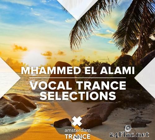 VA & Mhammed El Alami - Vocal Trance Selections (2021) [FLAC (tracks)]