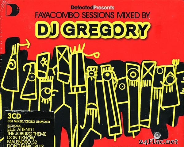 DJ Gregory - Defected Presents Faya Combo Sessions (2008) [FLAC (tracks + .cue)]